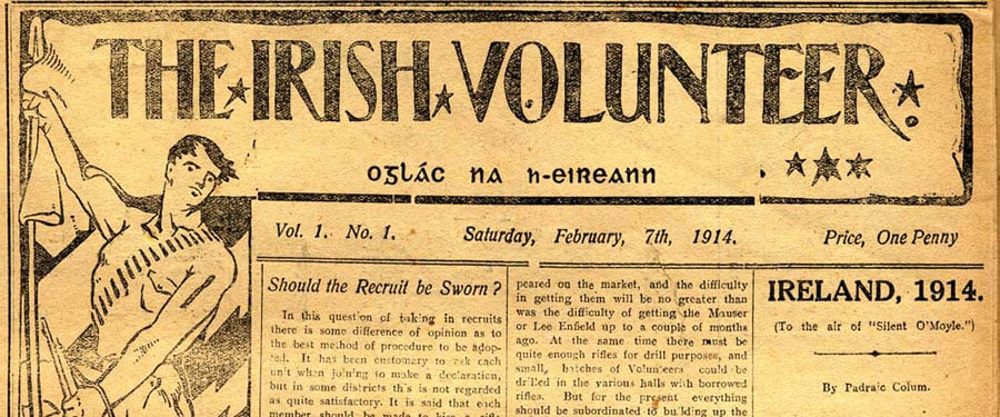 RTÉ - The History Show -  Irish Volunteers launch their own newspaper