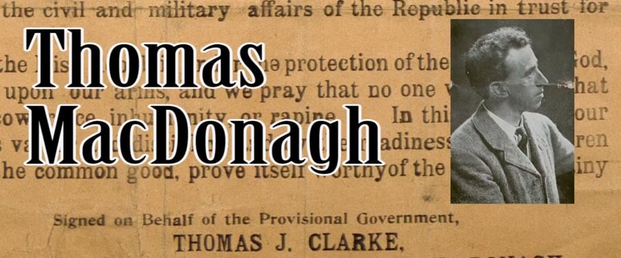The Seven Signatories: Thomas MacDonagh